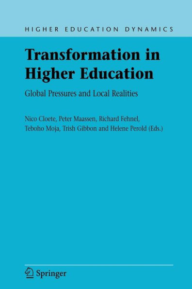 Transformation in Higher Education: Global Pressures and Local Realities