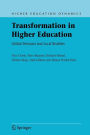 Transformation in Higher Education: Global Pressures and Local Realities