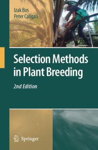 Title: Selection Methods in Plant Breeding, Author: Izak Bos