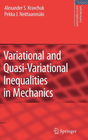 Variational and Quasi-Variational Inequalities in Mechanics / Edition 1