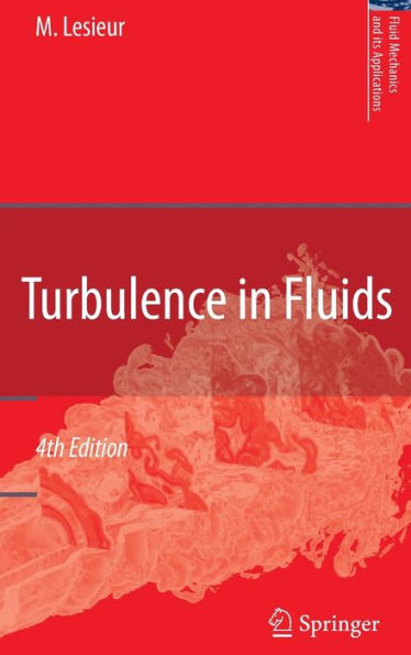 Turbulence in Fluids / Edition 4