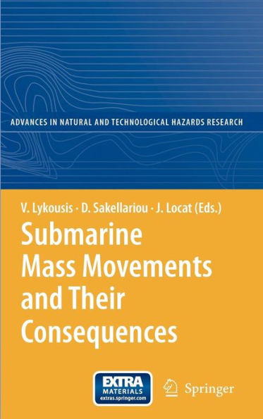 Submarine Mass Movements and Their Consequences: 3rd International Symposium / Edition 1