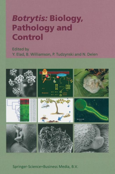 Botrytis: Biology, Pathology and Control / Edition 1
