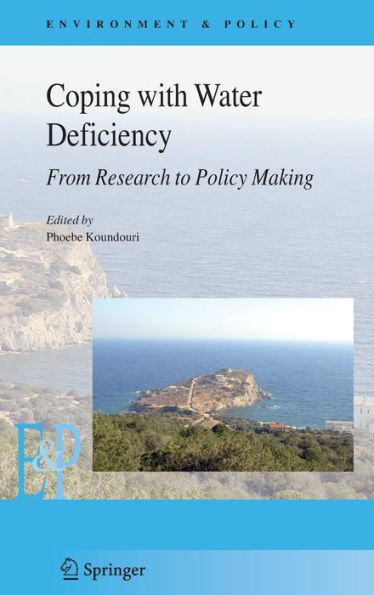 Coping with Water Deficiency: From Research to Policymaking / Edition 1