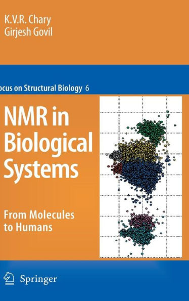 NMR in Biological Systems: From Molecules to Human / Edition 1