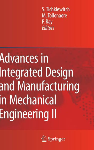 Advances in Integrated Design and Manufacturing in Mechanical Engineering II / Edition 1