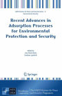 Recent Advances in Adsorption Processes for Environmental Protection and Security