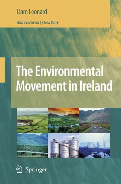 The Environmental Movement in Ireland / Edition 1