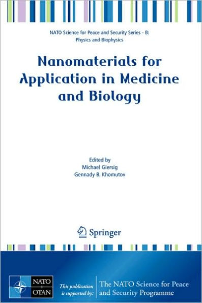 Nanomaterials for Application in Medicine and Biology / Edition 1