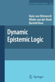 Title: Dynamic Epistemic Logic, Author: Hans van Ditmarsch