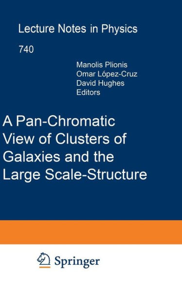 A Pan-Chromatic View of Clusters of Galaxies and the Large-Scale Structure / Edition 1
