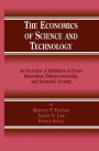 The Economics of Science and Technology: An Overview of Initiatives to Foster Innovation, Entrepreneurship, and Economic Growth / Edition 1