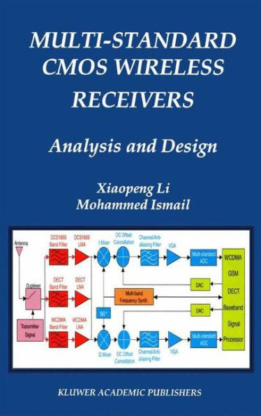 Multi-Standard CMOS Wireless Receivers: Analysis and Design / Edition 1