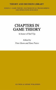 Title: Chapters in Game Theory: In honor of Stef Tijs / Edition 1, Author: Peter Borm