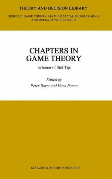 Chapters in Game Theory: In honor of Stef Tijs / Edition 1