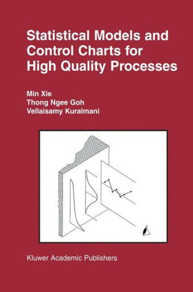 Statistical Models and Control Charts for High-Quality Processes / Edition 1