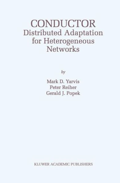 Conductor: Distributed Adaptation for Heterogeneous Networks / Edition 1