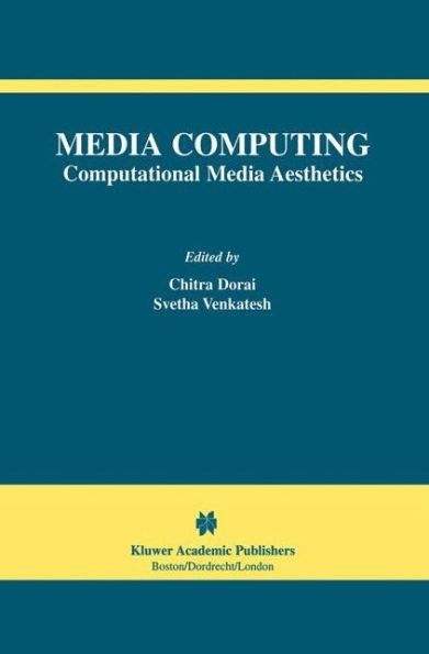 Media Computing: Computational Media Aesthetics / Edition 1