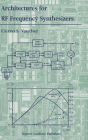 Architectures for RF Frequency Synthesizers / Edition 1