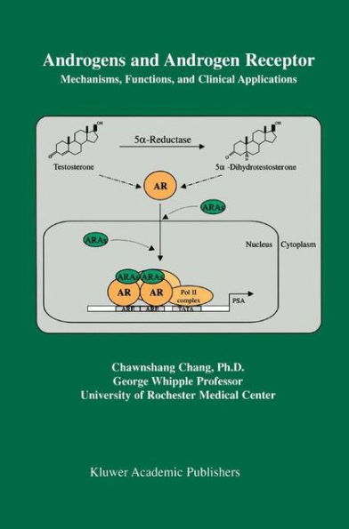 Androgens and Androgen Receptor: Mechanisms, Functions, and Clini Applications / Edition 1