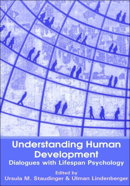 Understanding Human Development: Dialogues with Lifespan Psychology