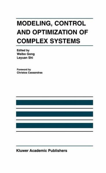 Modeling, Control and Optimization of Complex Systems: In Honor of Professor Yu-Chi Ho / Edition 1