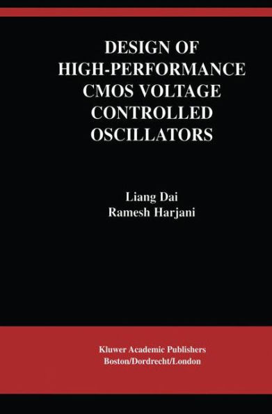 Design of High-Performance CMOS Voltage-Controlled Oscillators / Edition 1