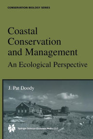 Title: Coastal Conservation and Management: An Ecological Perspective, Author: J. Pat Doody