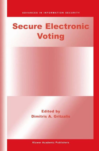 Secure Electronic Voting / Edition 1
