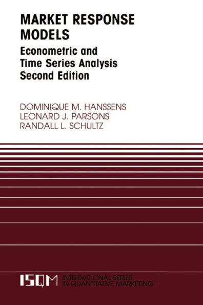 Market Response Models: Econometric and Time Series Analysis / Edition 2