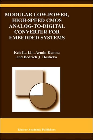 Modular Low-Power, High-Speed CMOS Analog-to-Digital Converter of Embedded Systems / Edition 1