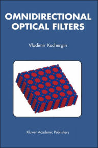 Title: Omnidirectional Optical Filters / Edition 1, Author: Vladimir Kochergin