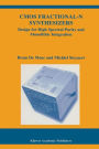 CMOS Fractional-N Synthesizers: Design for High Spectral Purity and Monolithic Integration / Edition 1