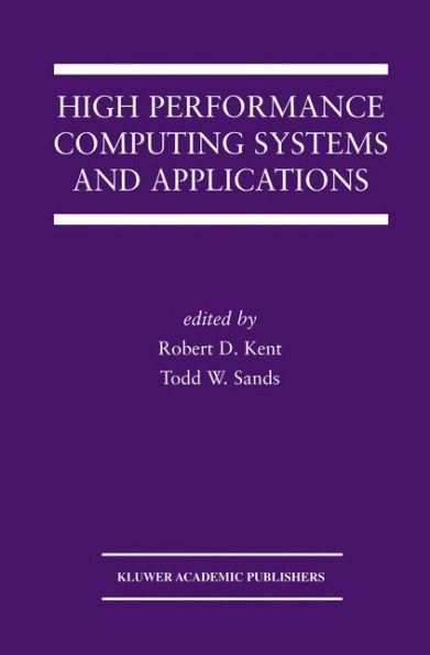 High Performance Computing Systems and Applications / Edition 1