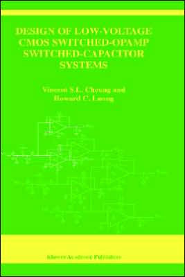 Design of Low-Voltage CMOS Switched-Opamp Switched-Capacitor Systems / Edition 1
