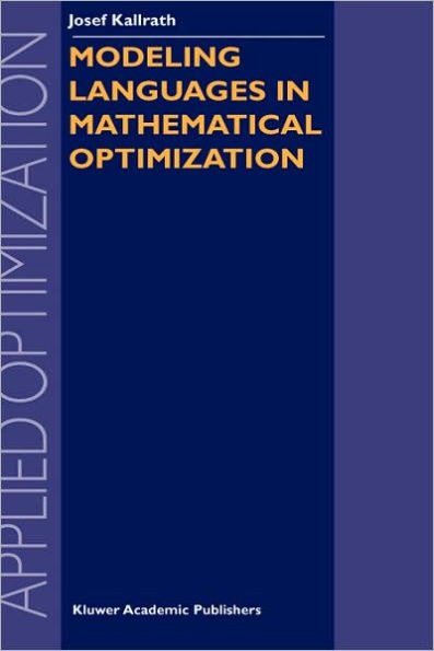 Modeling Languages in Mathematical Optimization / Edition 1