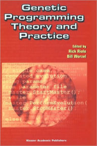 Title: Genetic Programming Theory and Practice / Edition 1, Author: Rick Riolo