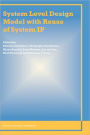 System Level Design Model with Reuse of System IP / Edition 1