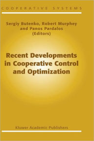 Title: Recent Developments in Cooperative Control and Optimization / Edition 1, Author: Sergiy Butenko