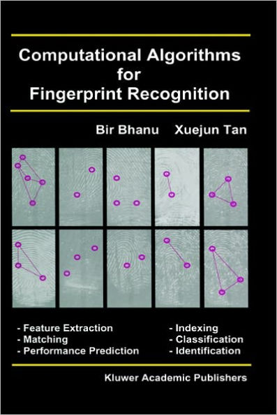 Computational Algorithms for Fingerprint Recognition / Edition 1