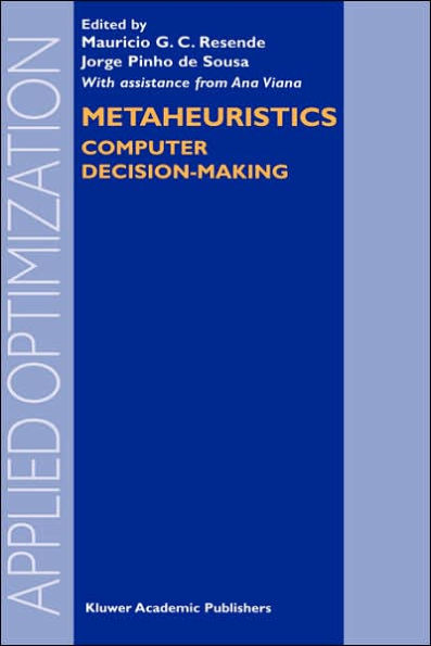 Metaheuristics: Computer Decision-Making / Edition 1