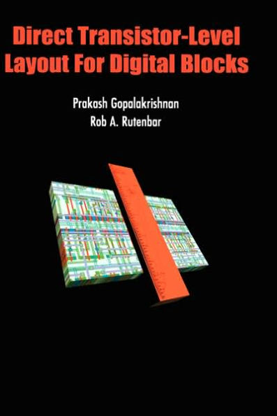 Direct Transistor-Level Layout for Digital Blocks / Edition 1