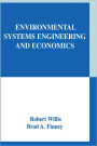 Environmental Systems Engineering and Economics / Edition 1