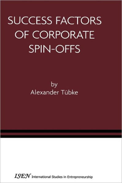 Success Factors of Corporate Spin-Offs / Edition 1