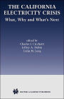 The California Electricity Crisis: What, Why, and What's Next