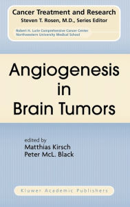 Title: Angiogenesis in Brain Tumors / Edition 1, Author: Matthias Kirsch