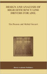 Alternative view 1 of Design and Analysis of High Efficiency Line Drivers for xDSL / Edition 1