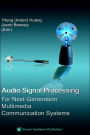 Audio Signal Processing for Next-Generation Multimedia Communication Systems / Edition 1