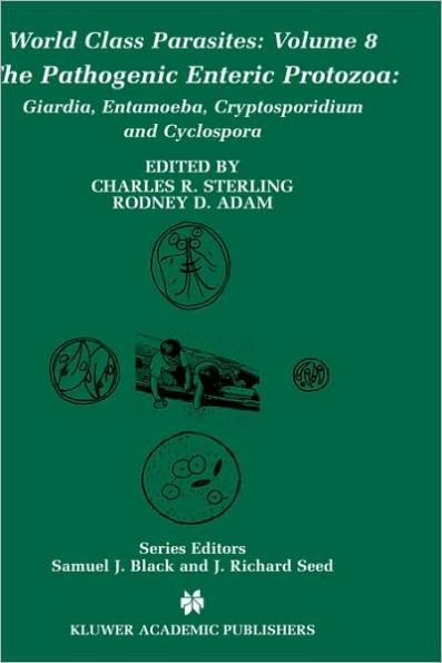 The Pathogenic Enteric Protozoa:: Giardia, Entamoeba, Cryptosporidium and Cyclospora / Edition 1