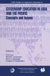 Title: Citizenship Education in Asia and the Pacific: Concepts and Issues / Edition 1, Author: W.O. Lee